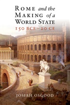 Josiah Osgood, Josiah (Georgetown University Osgood, Osgood Josiah - Rome and the Making of a World State
