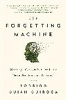 Rodrigo Quian Quiroga, Rodrigo Quian Quiroga - The Forgetting Machine