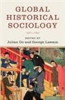 Julian Go, Julian (Boston University) Lawson Go, Julian Go, George Lawson - Global Historical Sociology