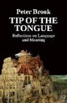 Peter Brook - Tip of the Tongue
