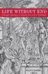 Karl S Guthke, Karl S. Guthke, Karl S. (Royalty Account) Guthke - Life Without End