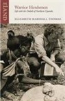 Elizabeth Marshall Thomas, Elizabeth Marshall Thomas - Warrior Herdsmen