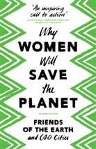 C40 Cities, Friends Of the Earth, Friends Of The Earth, Friends of the Earth and C40 Cities Network, Friends of the Earth C40 Cities, C40 Cities Network... - Why Women Will Save the Planet