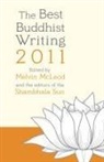 Editors Of The Shambhala Sun, Melvin McLeod, Editors Of The Shambhala Sun, Melvin McLeod - The Best Buddhist Writing 2011