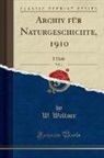 W. Weltner - Archiv für Naturgeschichte, 1910, Vol. 1