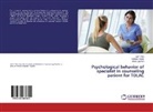 Haitha Bader, Haitham Bader, Afnan Bashikh, Sal Talab, Sali Talab - Psychological behavior of specialist in counseling patient for TOLAC
