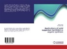 Vishvanath Patil, Nages Sutar, Nagesh Sutar - Applications of solid supported Co(ClO4)2 in organic synthesis