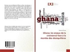Clémence Vergne - Ghana: les enjeux de la croissance face à la montée des déséquilibres