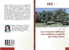 Rayda Ben Ayed - Les marqueurs ADN pour une meilleure traçabilité des huiles d'olive.