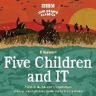 E Nesbit, E. Nesbit, Simon Carter, Full Cast, Full Cast, Julia McKenzie... - Five Children and It (Audio book)