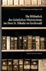 Falk Eisermann, Jürgen Geiss - Die Bibliothek des Geistlichen Ministeriums im Dom St. Nikolai zu Greifswald