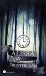 Fabienne Siegmund - Alissa im Drunterland