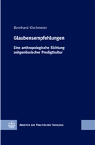 Bernhard Kirchmeier - Glaubensempfehlungen