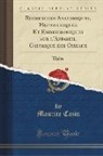 Maurice Cazin - Recherches Anatomiques, Histologiques Et Embryologiques sur l'Appareil Gastrique des Oiseaux