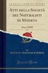 Società Dei Naturalisti Di Modena - Atti della Società dei Naturalisti di Modena, Vol. 8