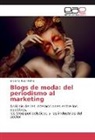 Encarna Ruiz Molina - Blogs de moda: del periodismo al marketing