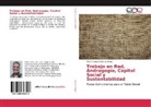 María Teresa Sánchez Reyes - Trabajo en Red, Andragogía, Capital Social y Sustentabilidad