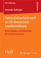 Alexander Roßnagel - Datenschutzaufsicht nach der EU-Datenschutz-Grundverordnung