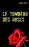 Charles Berthet - Le tombeau des roses