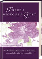 Elisabeth Mittelstädt, Elisabeth (Hrsg.) Mittelstädt, Elisabet Mittelstädt, Elisabeth Mittelstädt - Frauen begegnen Gott - Altes Testament