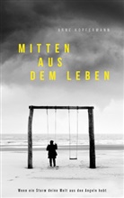 Arne Kopfermann - Mitten aus dem Leben