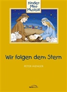 Peter Menger, Peter Menger - Wir folgen dem Stern - Arbeitsheft