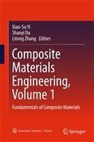 Shany Du, Shanyi Du, Xiao-Su Yi, Litong Zhang - Composite Materials Engineering, Volume 1