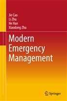 Ji Cao, Jie Cao, He Han, He et al Han, L Zhu, Li Zhu... - Modern Emergency Management