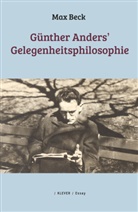 Max Beck - Günther Anders' Gelegenheitsphilosophie