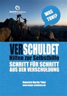 Heinrich-Martin Thiel - Verschuldet