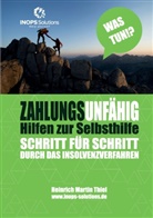 Heinrich-Martin Thiel - Zahlungsunfähig