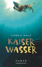 Fyona A Hallé, Fyona A. Hallé - Kaiserwasser