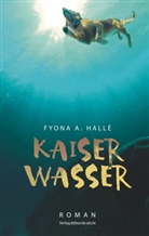 Fyona A Hallé, Fyona A. Hallé - Kaiserwasser
