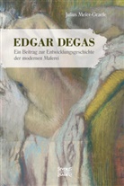Edgar Degas, Julius Meier-Graefe - Edgar Degas
