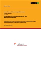 Gunther Klobe - Einfache Differentialgleichungen in den Naturwissenschaften