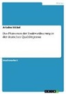 Ariadne Stickel - Das Phänomen der Boulevardisierung in der deutschen Qualitätspresse