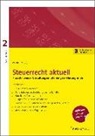 Christopher Glaßmeyer, Bernhard Hillmoth, Annette Höne, Anne L'Habitant, Benno L'habitant, Peter Mann... - Steuerrecht aktuell 2/2017
