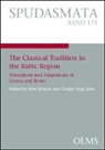Arne Jönsson, Gregor Vogt-Spira - The Classical Tradition in the Baltic Region