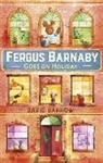 David Barrow - Fergus Barnaby Goes on Holiday