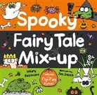 Hilary Robinson, Jim Smith, Jim Smith - Spooky Fairy Tale Mix-Up