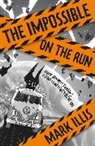 Bimpe Alliu, Mark Illis, Illis Mark, Bimpe Alliu - The Impossible: On the Run
