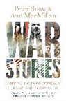 Ann MacMillan, MacMillan Ann, Peter Snow, Peter Macmillan Snow, Snow Peter - War Stories