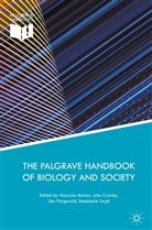 Joh Cromby, John Cromby, Des Fitzgerald, Des Fitzgerald et al, Stephanie Lloyd, Maurizio Meloni - The Palgrave Handbook of Biology and Society