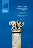 George Politakis - The Post-War Reconstruction of Greece