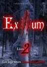 Frédéric Bellec - Exilium - Livre 2 : Les legs noirs (deuxième partie)