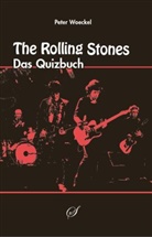 Peter Woeckel, Peter Woeckel - The Rolling Stones, Das Quizbuch