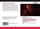 Sergio Bera Torrecilla - Estudio de la Literatura ascética y mística española del siglo XVI