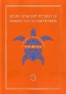 Jules Dumont d¿Urville, Robert Louis Stevenson, Robert Louis . . . [Et Al. ] Stevenson - Polinesia, paraiso encontrado