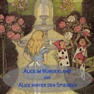 Lewis Carroll, Bibiana Zeller - Alice im Wunderland und Alice hinter den Spiegeln, Audio-CD, (Livre audio)