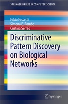 Fabi Fassetti, Fabio Fassetti, Simona Rombo, Simona E Rombo, Simona E. Rombo, Cristina Serrao - Discriminative Pattern Discovery on Biological Networks